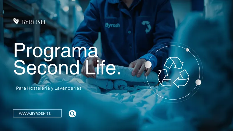 Second Life by BYROSH programme for hotels and laundries